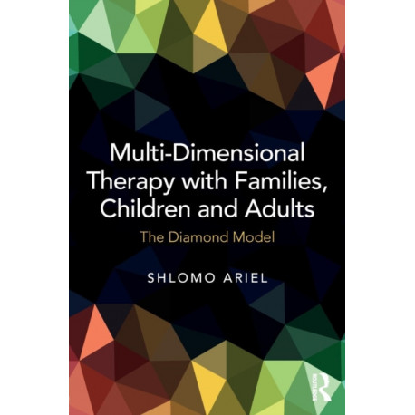 Multi-Dimensional Therapy with Families, Children and Adults: The Diamond Model