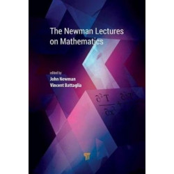 The Newman Lectures on Mathematics
