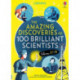 The Amazing Discoveries of 100 Brilliant Scientists