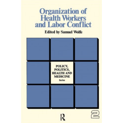 Organization of Health Workers and Labor Conflict