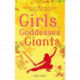 Girls, Goddesses and Giants: Tales of Heroines from Around the World