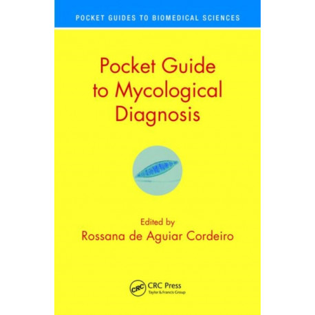 Pocket Guide to Mycological Diagnosis