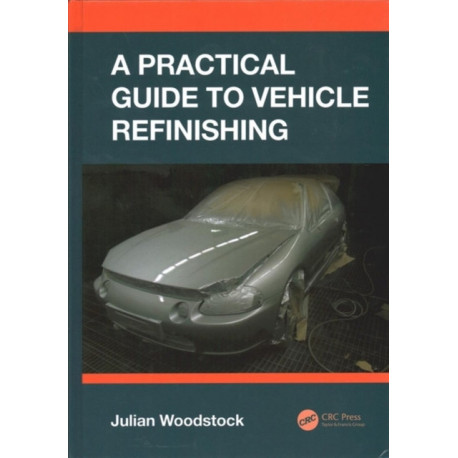 A Practical Guide to Vehicle Refinishing