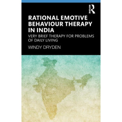 Rational Emotive Behaviour Therapy in India: Very Brief Therapy for Problems of Daily Living