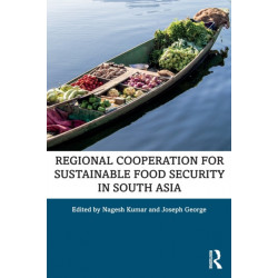 Regional Cooperation for Sustainable Food Security in South Asia