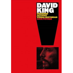 David King: Designer, Activist, Visual Historian