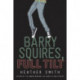 Barry Squires, Full Tilt