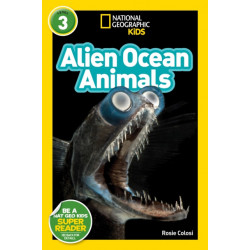 Alien Ocean Animals (National Geographic Kids Readers, Level 3)