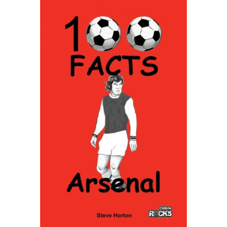 Arsenal - 100 Facts