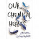Our Chemical Hearts: as seen on Amazon Prime