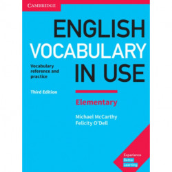 English Vocabulary in Use Elementary Book with Answers: Vocabulary Reference and Practice