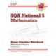National 5 Maths: SQA Exam Practice Workbook - includes Answers