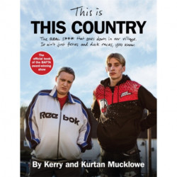 This Is This Country: The official book of the BAFTA award-winning show