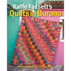 Kaffe Fassett's Quilts in Burano: Designs inspired by a Venetian island