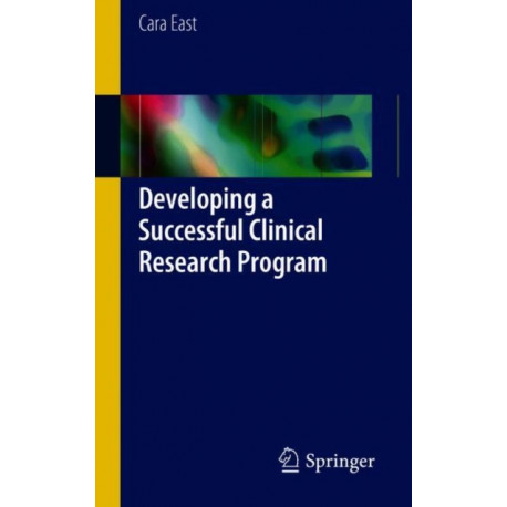 Developing a Successful Clinical Research Program