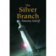 The Silver Branch