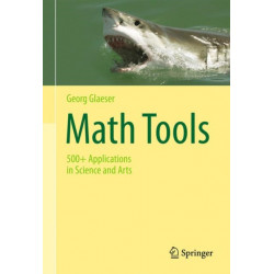 Math Tools: 500+ Applications in Science and Arts