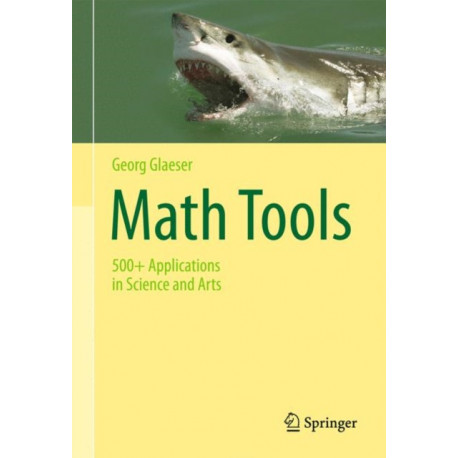 Math Tools: 500+ Applications in Science and Arts