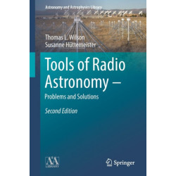 Tools of Radio Astronomy - Problems and Solutions