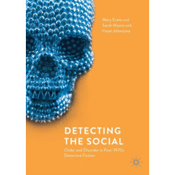 Detecting the Social: Order and Disorder in Post-1970s Detective Fiction