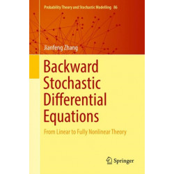 Backward Stochastic Differential Equations: From Linear to Fully Nonlinear Theory