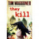 They Kill
