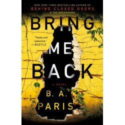 Bring Me Back: A Novel