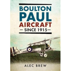 Boulton Paul Aircraft Since 1915