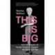 This is Big: How the Founder of Weight Watchers Changed the World (and Me)