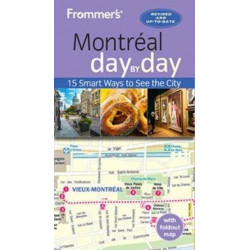 Frommer's Montreal day by day: Fourth Edition