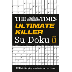 The Times Ultimate Killer Su Doku Book 11: 200 Challenging Puzzles from the Times