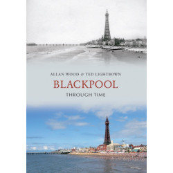 Blackpool Through Time