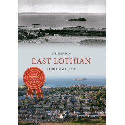 East Lothian Through Time