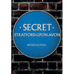 Secret Stratford-upon-Avon