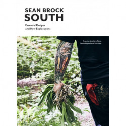 South: Essential Recipes and New Explorations