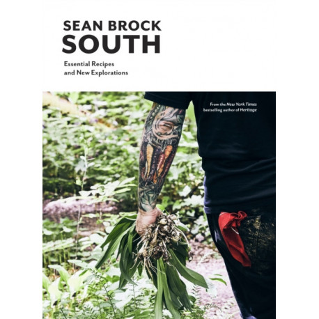 South: Essential Recipes and New Explorations