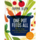 One Pot Feeds All: 100 new recipes from roasting tin dinners to one-pan desserts