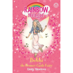 Rainbow Magic: Bobbi the Bouncy Castle Fairy: The Funfair Fairies Book 4
