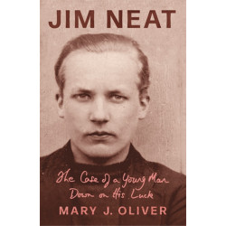 Jim Neat: The Case of a Young Man Down on His Luck