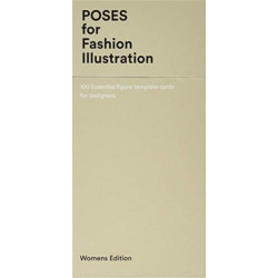 Poses for Fashion Illustration (Card Box): 100 essential figure template cards for designers