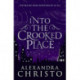 Into The Crooked Place