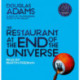 The Restaurant at the End of the Universe