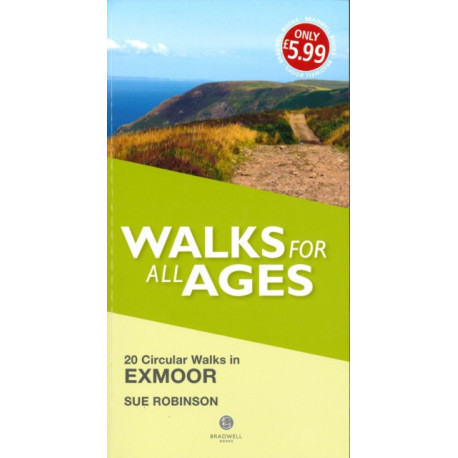 Walks for All Ages Exmoor: 20 Short Walks for All Ages