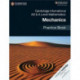 Cambridge International AS & A Level Mathematics: Mechanics Practice Book