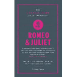 The Connell Guide To Shakespeare's Romeo and Juliet