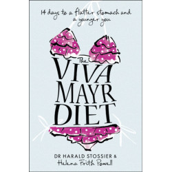 The Viva Mayr Diet: 14 Days to a Flatter Stomach and a Younger You