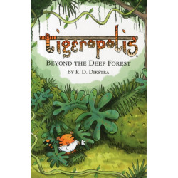 Tigeropolis: Beyond the Deep Forest