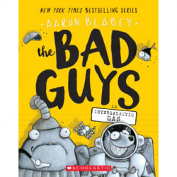 The Bad Guys in Intergalactic Gas (The Bad Guys -5)