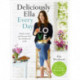 Deliciously Ella Every Day: Simple recipes and fantastic food for a healthy way of life