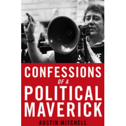 Confessions of a Maverick MP